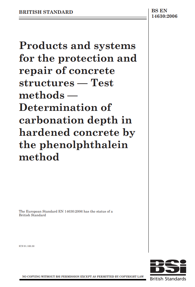Norma Britânica BS EN 14630-2006 – Products and systems for the protection and repair of concrete structures — Test methods — Determination of carbonation depth in hardened concrete by the phenolphthalein method