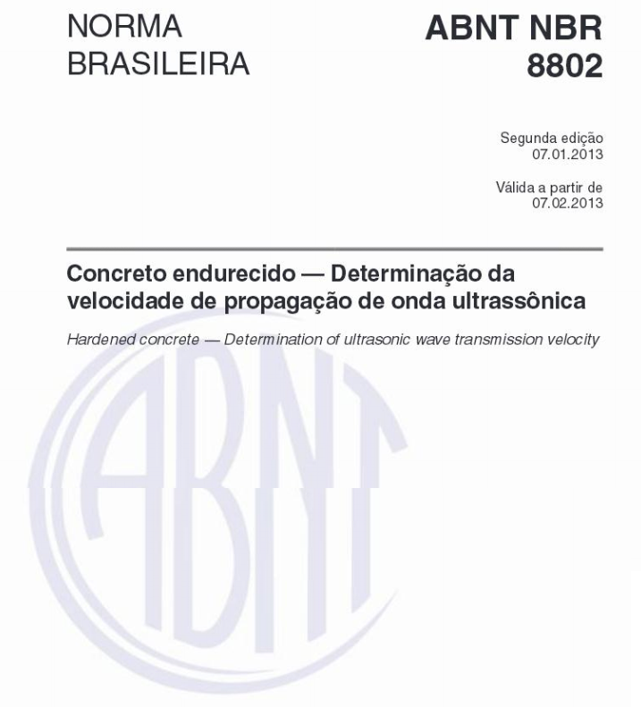 Norma ABNT NBR 8802:2013 - Concreto endurecido - Determinação da velocidade de propagação de onda ultrassônica